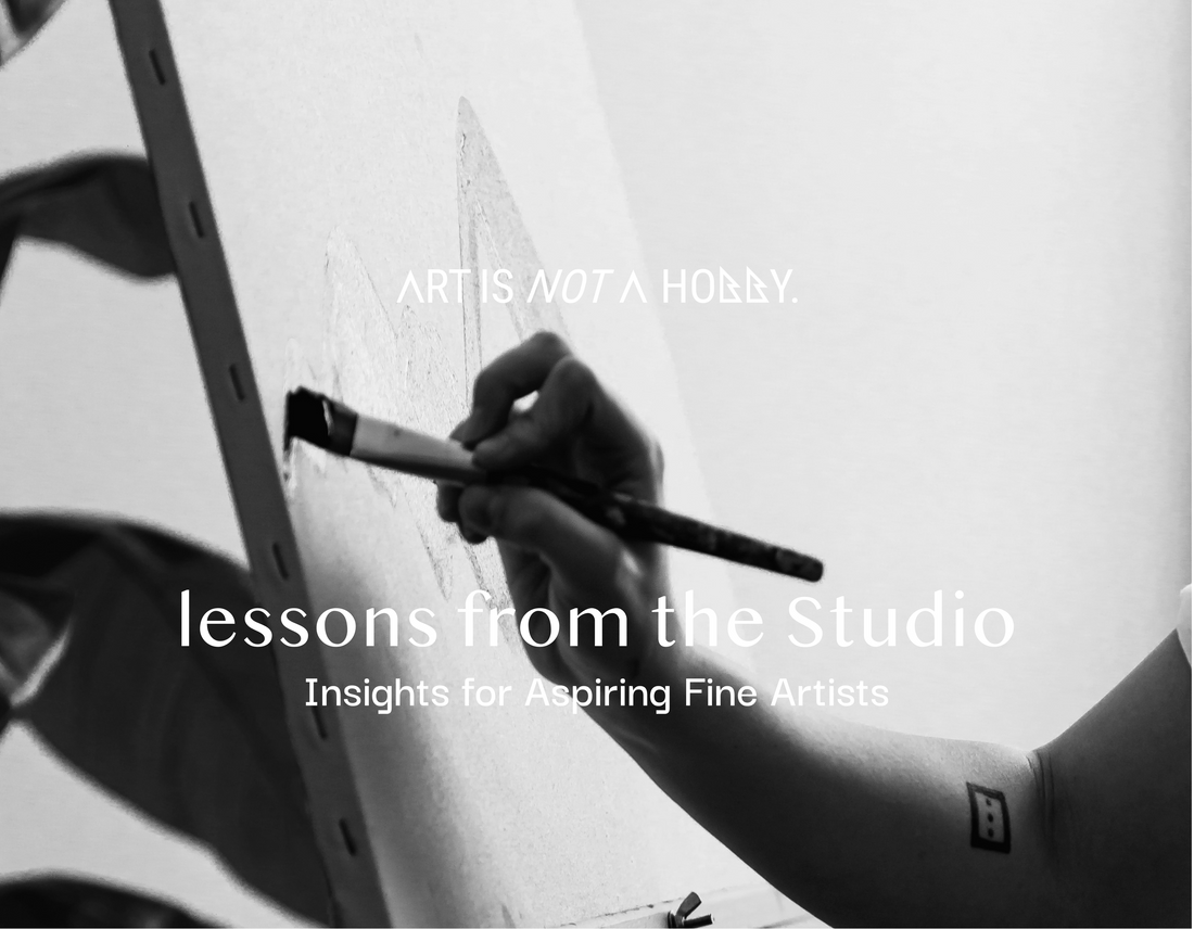 Lessons from the Studio: Insights for Aspiring Fine Artists