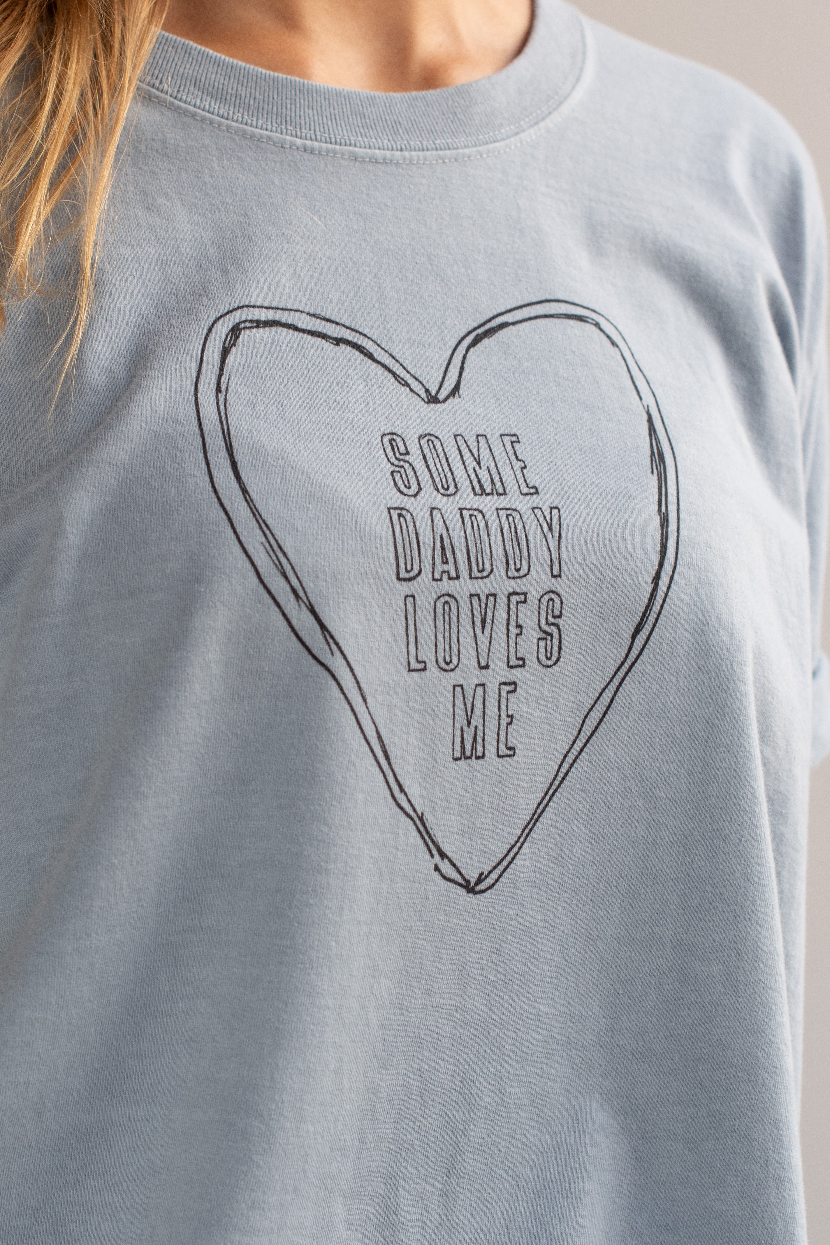Some daddy loves me T-shirt